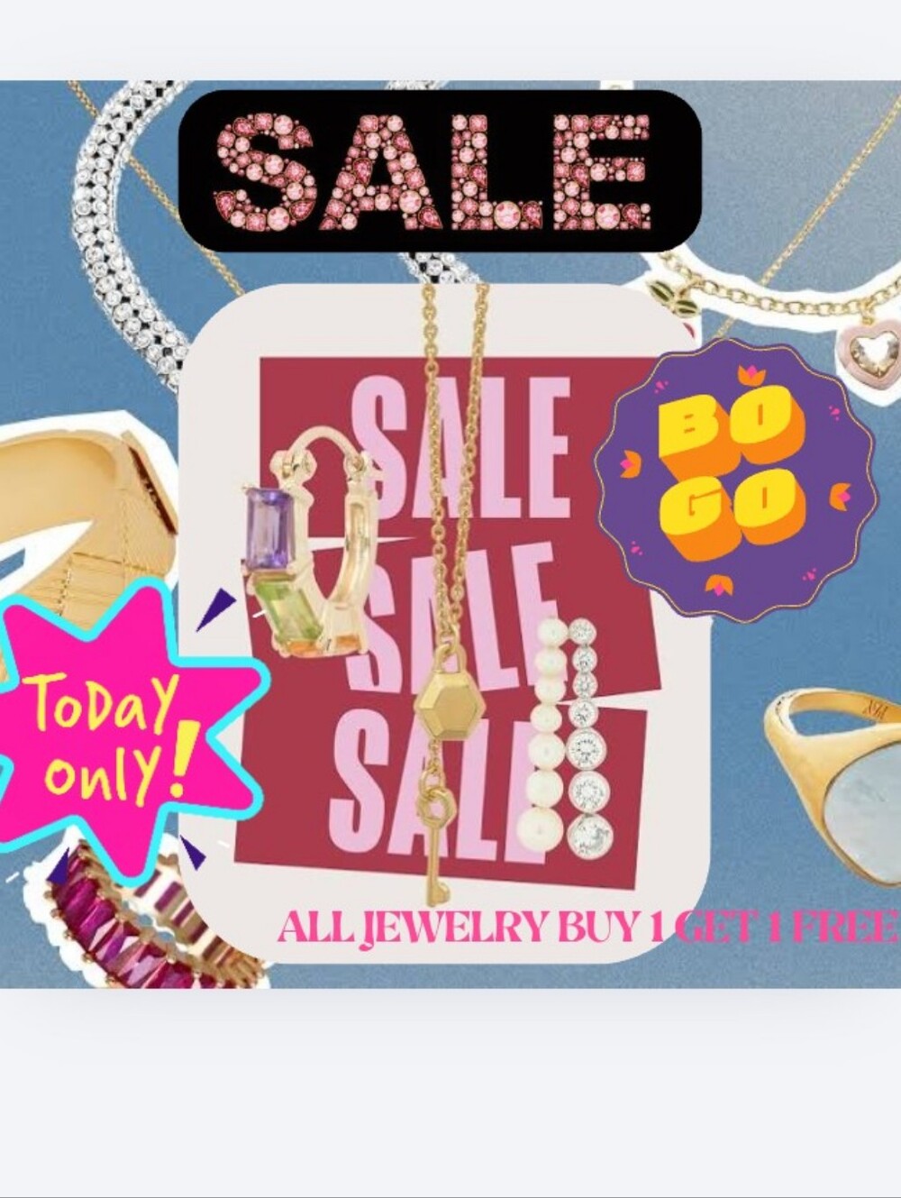 BOGO JEWELRY SALE TODAY ONLY ALL JEWELRY